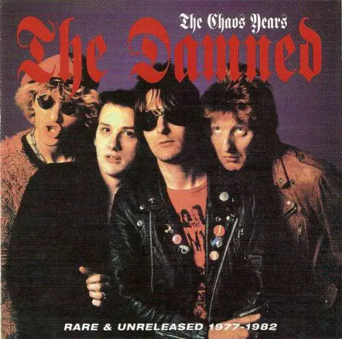 The Damned : The Chaos Years: Rare & Unreleased 1977-1982